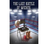Stephen E Paine The Last Battle of Wichita (Tascabile)