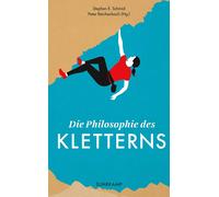 Stephen E. Schmid Peter R Die Philosophie des Kletterns (suhrkamp ta (Tascabile)
