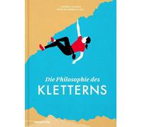 Stephen E. Schmid Peter Reichenba Die Philosophie des Kletter (Copertina rigida)