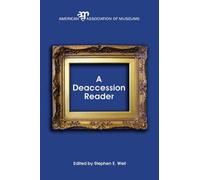 Stephen E. Weil A Deaccession Reader (Tascabile)