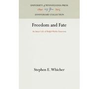 Stephen E. Whicher Freedom and Fate (Copertina rigida) Anniversary Collection
