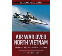 Stephen Emerson Air War Over North Vietnam (Tascabile)