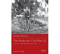 Stephen Engle The American Civil War (2) (Tascabile) Essential Histories