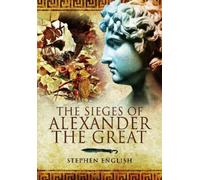 Stephen English Sieges of Alexander the Great (Tascabile)