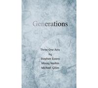 Stephen Evans Morey Norkin Michael Gilles Generations (Tascabile)