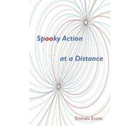 Stephen Evans Spooky Action at a Distance (Tascabile)