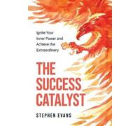 Stephen Evans The Success Catalyst (Tascabile)
