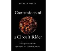 Stephen Faller Confessions of a Circuit Rider (Tascabile)