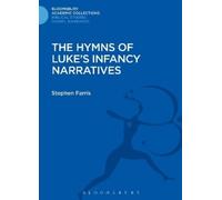 Stephen Farris The Hymns of Luke's Infancy Narratives (Copertina rigida)