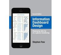 Stephen Few Information Dashboard Design (Copertina rigida)