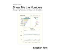 Stephen Few Show Me the Numbers (Copertina rigida)