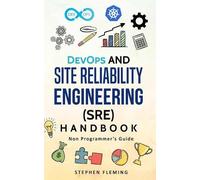 Stephen Fleming DevOps and Site Reliability Engineering (SRE) Handbo (Tascabile)