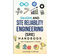 Stephen Fleming DevOps and Site Reliability Engineering (SRE) Handbo (Tascabile)