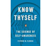 Stephen Fleming Know Thyself (Copertina rigida)