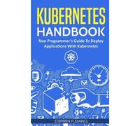 Stephen Fleming Kubernetes Handbook (Tascabile) Continuous Delivery