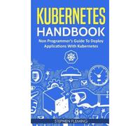 Stephen Fleming Kubernetes Handbook (Tascabile) Continuous Delivery