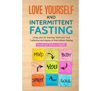 Stephen Fleming Love Yourself and Intermittent Fasting (Tascabile)