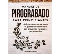 Stephen Fleming Manual de pirograbado para principiantes (Tascabile)