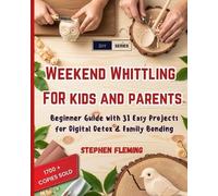 Stephen Fleming Weekend Whittling For Kids And Parents (Tascabile) DIY