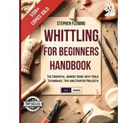 Stephen Fleming Whittling for Beginners Handbook (Tascabile) DIY