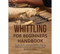 Stephen Fleming Whittling for Beginners Handbook (Tascabile) DIY