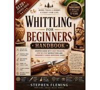 Stephen Fleming Whittling for Beginners Handbook (Tascabile) DIY