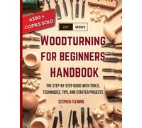 Stephen Fleming Woodturning for Beginners Handbook (Tascabile) DIY