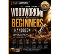 Stephen Fleming Woodworking for Beginners Handbook (Tascabile) DIY