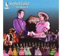 Stephen Foster The Musical