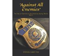 Stephen Fox 'Against All Enemies' (Tascabile)
