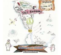 Stephen Frank Greetings From Barbados (Percy and Horace Learn to Fly (Tascabile)