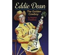 Stephen Fratallone Eddie Dean - The Golden Cowboy (Tascabile)