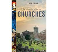 Stephen Friar The Companion to Churches (Tascabile)