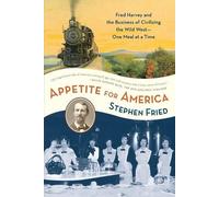 Stephen Fried Appetite for America (Tascabile)