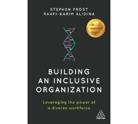 Stephen Frost Raafi-Karim Ali Building an Inclusive Organiza (Copertina rigida)