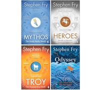 Stephen Fry Greek Myths Series 4 Books Collection Set (Mythos, Heroes, Troy & Odyssey)