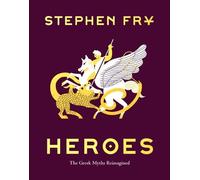 Stephen Fry Heroes the Greek Myths Reimagined (Copertina rigida)