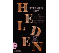 Stephen Fry Mat Helden: Die klassischen Sagen der Antike neu erzählt (Tascabile)