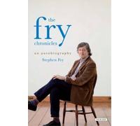 Stephen Fry The Fry Chronicles (Tascabile)