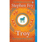 Stephen Fry Troy (Tascabile) Stephen Fry’s Greek Myths