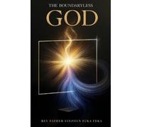 Stephen Fuka Feka The Boundaryless God (Copertina rigida)