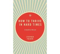 Stephen Fulder How to Thrive in Hard Times (Tascabile)
