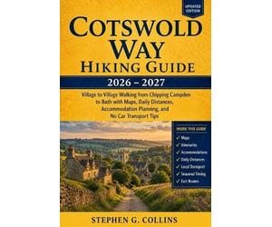 Stephen G Collins COTSWOLD WAY Hiking guide 2026-2027 (Tascabile)