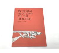 Stephen G. Gilbert Pictorial Anatomy of the Dogfish (Tascabile)