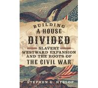 Stephen G. Hyslop Building a House Divided (Copertina rigida)
