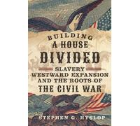 Stephen G. Hyslop Building a House Divided (Copertina rigida)