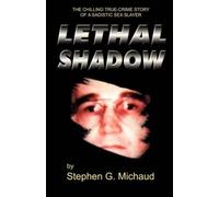 Stephen G Michaud Lethal Shadow (Tascabile)