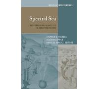 Stephen G. Nichols Spectral Sea (Copertina rigida) Medieval Interventions