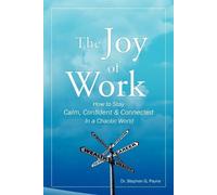 Stephen G Payne The Joy of Work (Tascabile)
