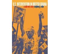 Stephen G. Rabe U.S. Intervention in British Guiana (Tascabile)